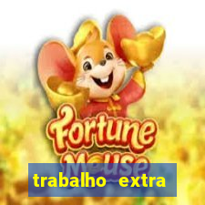 trabalho extra final de semana